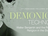 Atelier : Demonic Technologies: Walter Benjamin and the Return of Religion in the Study of Technology (Harvard, 27 Avril 2012)